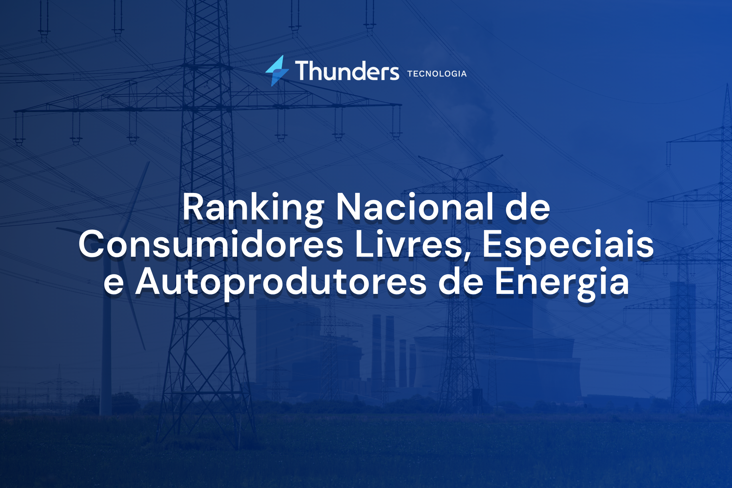 Ranking Nacional de Consumidores Livres, Especiais e Autoprodutores de Energia